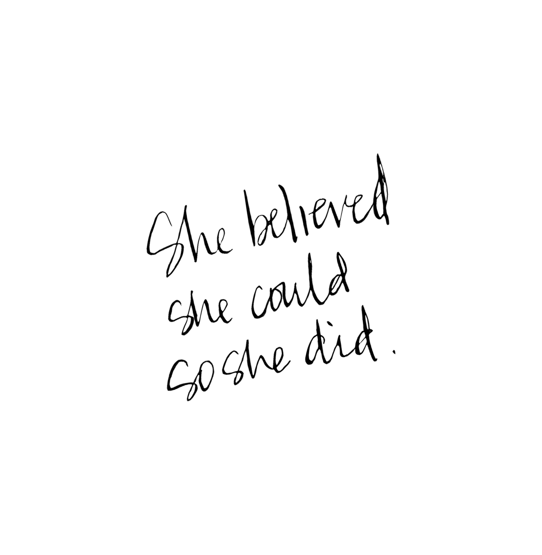 She believed she could... - Emerson & Oliver